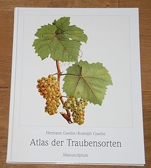 Atlas der Traubensorten. [Mit einem Kommentar von Hans Ambrosi und Joachim Schmid]