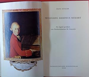 Image du vendeur pour Wolfgang Amadeus Mozart. Der Jugend gewidmet vom Bundesministerium fr Unterricht mis en vente par biblion2