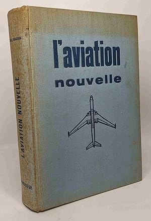 Seller image for L'aviation nouvelle - illusrations de Jean Lattapy for sale by crealivres