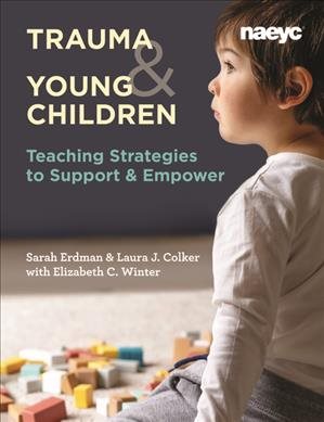 Seller image for Trauma & Young Children : Teaching Strategies to Support & Empower for sale by GreatBookPricesUK