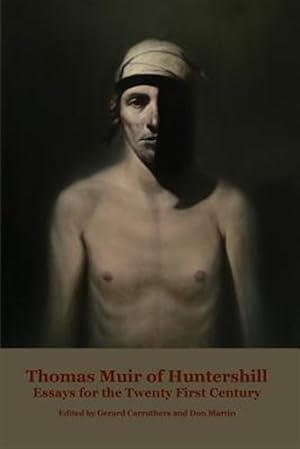 Immagine del venditore per Thomas Muir of Huntershill : Essays for the Twenty First Century venduto da GreatBookPrices