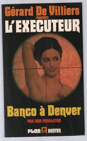 Image du vendeur pour Banco  Denver mis en vente par librairie philippe arnaiz