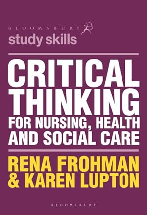 Seller image for Critical Thinking for Nursing, Health and Social Care for sale by GreatBookPrices
