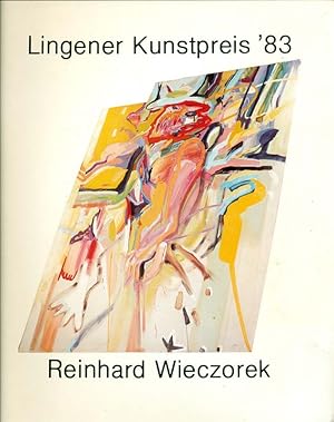 Seller image for Lingener Kunstpreis 83. Reinhard Wieczorek. Herausgeben vom Kunstverein Lingen e.V. Katalog der Ausstellung vom 2. Dezember 83 - 2. Januar 84 im Thater an der Wilhelmshhe. for sale by Online-Buchversand  Die Eule