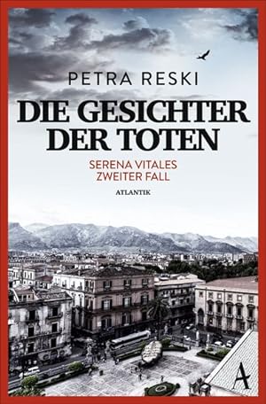 Die Gesichter der Toten: Serena Vitale ermittelt auf Sizilien (Serena-Vitale-Krimis, Band 2)