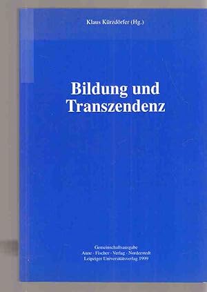 Seller image for Bildung und Transzendenz. Mit Beitr. von: Klaus Westphalen . for sale by Fundus-Online GbR Borkert Schwarz Zerfa