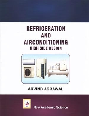 Seller image for Refrigeration and Airconditioning High Side Design for sale by GreatBookPrices
