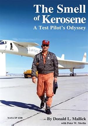 Immagine del venditore per Smell of Kerosene : A Test Pilot's Odyssey venduto da GreatBookPrices