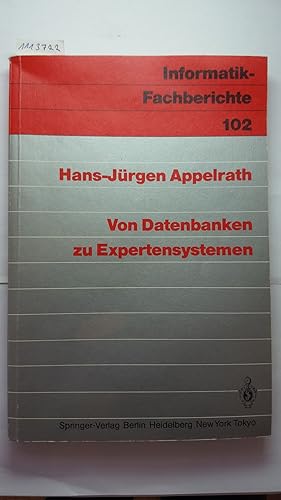 Von Datenbanken zu Expertensystemen (Informatik-Fachberichte).