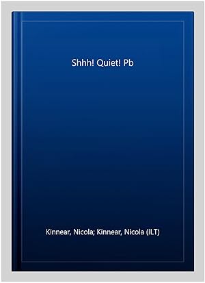 Immagine del venditore per Shhh! Quiet! Pb venduto da GreatBookPrices