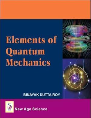 Immagine del venditore per Elements of Quantum Mechanics venduto da GreatBookPrices