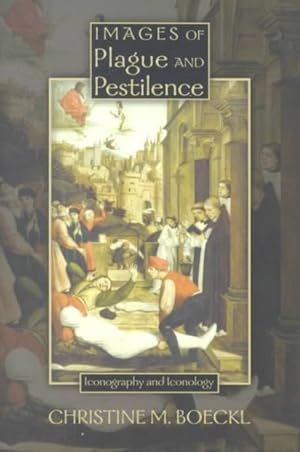 Seller image for Images of Plague and Pestilence : Iconography and Iconology for sale by GreatBookPricesUK