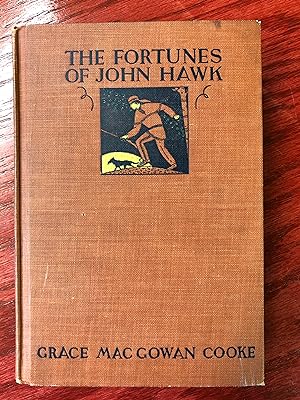 Imagen del vendedor de THE FORTUNES OF JOHN HAWK a la venta por Bear Street Books and Records