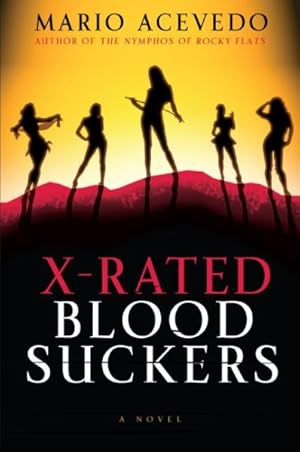 Seller image for X-Rated Bloodsuckers : A Novel for sale by GreatBookPrices