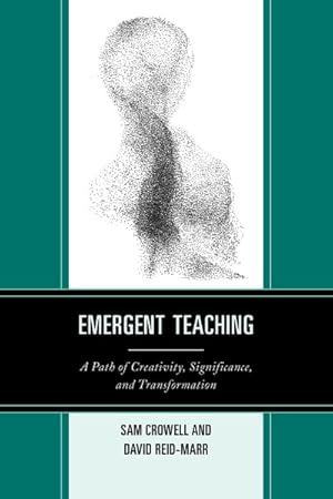 Seller image for Emergent Teaching : A Path of Creativity, Significance, and Transformation for sale by GreatBookPricesUK