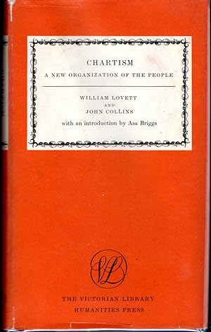 Seller image for Chartism: A New Organization of the People (Victorian Library Series) for sale by Dorley House Books, Inc.