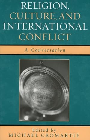 Seller image for Religion, Culture, And International Conflict : A Conversation for sale by GreatBookPricesUK