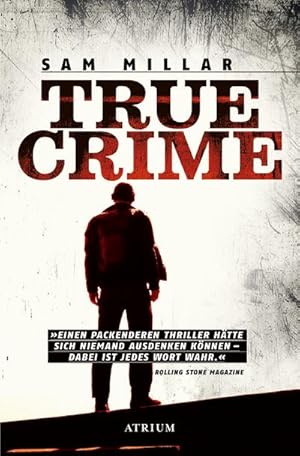 Bild des Verkufers fr True Crime zum Verkauf von Versandbuchhandlung Kisch & Co.