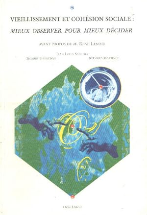 vieillissement et cohésion sociale: mieux observer pour mieux décider [Broché]