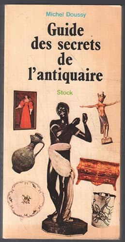 Guide des secrets de l'antiquaire