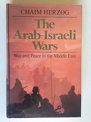 Seller image for The Arab-Israeli Wars, War and peace in the Middle East for sale by Stadion Books