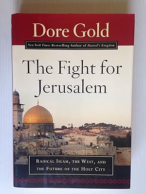 Seller image for The Fight for Jerusalem, Radical Islam, the West, and the Future of the Holy City for sale by Stadion Books