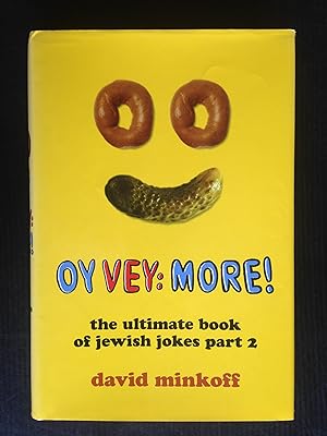 Oy Vey: More! The Ultimate Book of Jewish Jokes Part 2