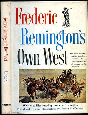 Seller image for Frederic Remington's Own West | The Great Western Artist's Eyewitness Accounts of His Expeditions and Adventures on the Frontier for sale by Little Stour Books PBFA Member