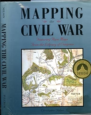 Seller image for Mapping the Civil War | Featuring Rare Maps From the Library of Congress for sale by Little Stour Books PBFA Member