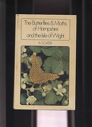 Immagine del venditore per The Butterflies and Moths of Hampshire and the Isle of Wight venduto da Calluna Books