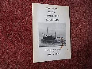 THE STORY OF THE ALDEBURGH LIFEBOATS