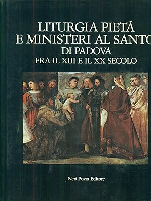 Bild des Verkufers fr Liturgia pieta' e ministeri al Santo di Padova zum Verkauf von Librodifaccia