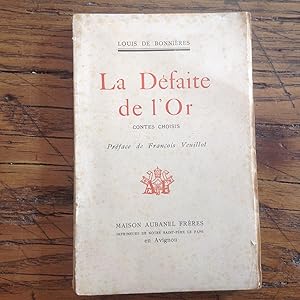 La Défaite de l'Or . Contes choisis