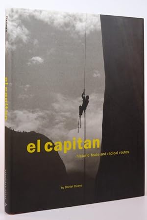 El Capitan: Historic Feats and Radical Routes