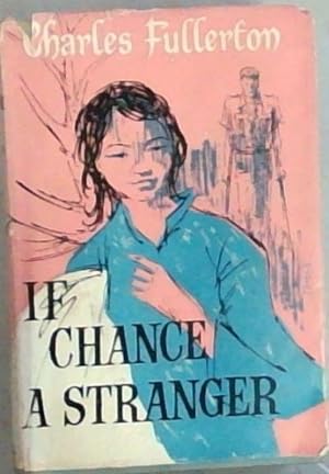 Bild des Verkufers fr If Chance a Stranger zum Verkauf von Chapter 1