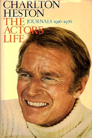 Imagen del vendedor de Charlton Heston: The Actor's Life: Journals, 1956-1976 a la venta por LEFT COAST BOOKS