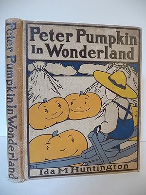 Peter Pumpkin in Wonderland