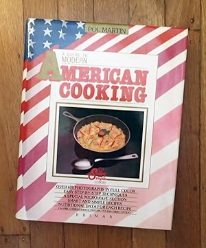 A GUIDE TO MODERN AMERICAN COOKING : Smart & Simple Cooking (Special Edition for Cobra)