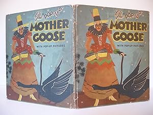 The "Pop-Up" Mother Goose with "Pop-Up" Illustrations in Full Color