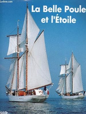 Image du vendeur pour La Belle Poule et l'Etoile (Collection "Les Armes et les Hommes".) mis en vente par Le-Livre