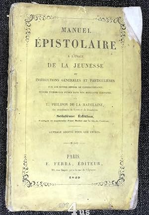 Manuel épistolaire à l`usage de la jeunesse Instructions générales et particulières