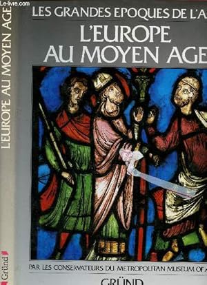 Seller image for L'Europe au Moyen Age - Collection "Les grandes poques de l'art" for sale by Le-Livre