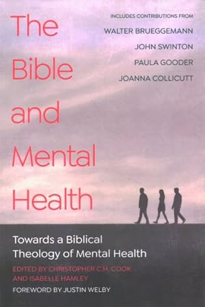 Bild des Verkufers fr Bible and Mental Health : Towards a Biblical Theology of Mental Health zum Verkauf von GreatBookPricesUK