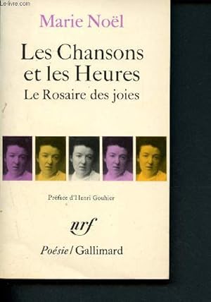 Image du vendeur pour Les chansons et les Heures : Le rosaire des joies mis en vente par Le-Livre