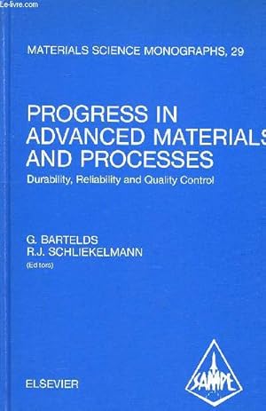 Seller image for Progress in advanced materials and processes Durability, reliabiity and quality control Proceedings of the 6th international european capter conference aux Pays bas les 28 29 et 30 mai 1985 for sale by Le-Livre