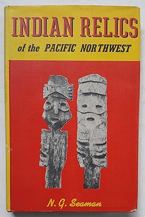 Indian Relics of the Pacific Northwest (Second Edition)