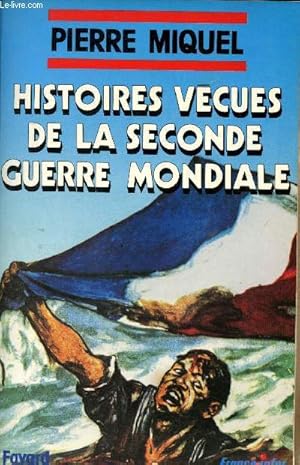 Seller image for Histoires vcues de la Seconde Guerre mondiale for sale by Le-Livre