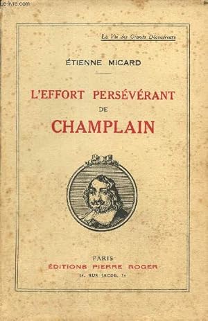 Seller image for L'effort persvrant de Champlain for sale by Le-Livre