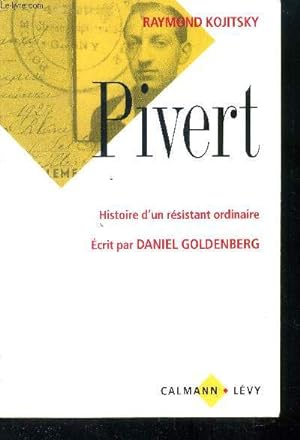 Bild des Verkufers fr Pivert - Histoire d'un rsistant ordinaire zum Verkauf von Le-Livre