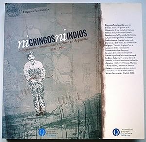 Immagine del venditore per Ni gringos ni indios. Inmigracin, criminalidad y racismo en Argentina 1890-1940 venduto da Libreria Ninon